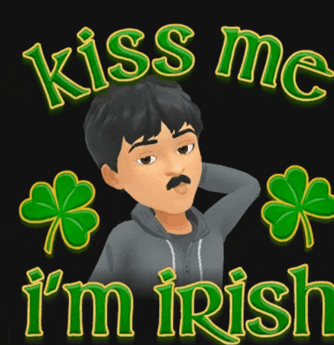 a man with a mustache is surrounded by clovers and the words kiss me i 'm irish