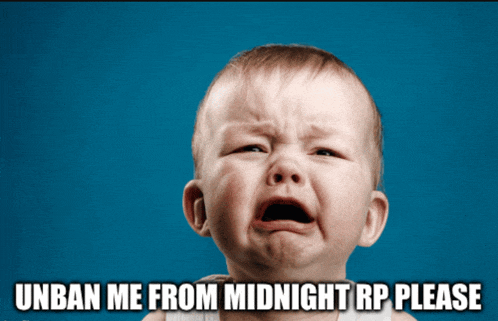 a baby crying with the words unban me from midnight rp please