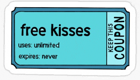 a blue ticket that says free kisses uses unlimited expires never