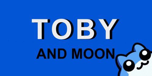 a blue background with the word toby and moon