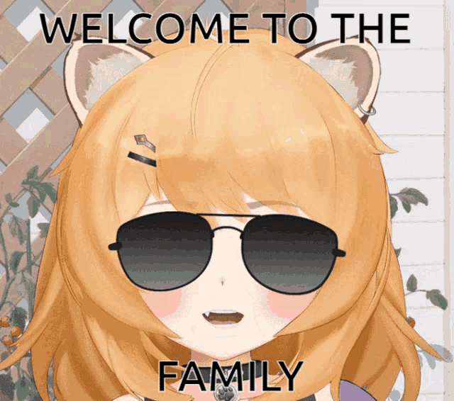 a picture of a girl wearing sunglasses that says " welcome to the family "