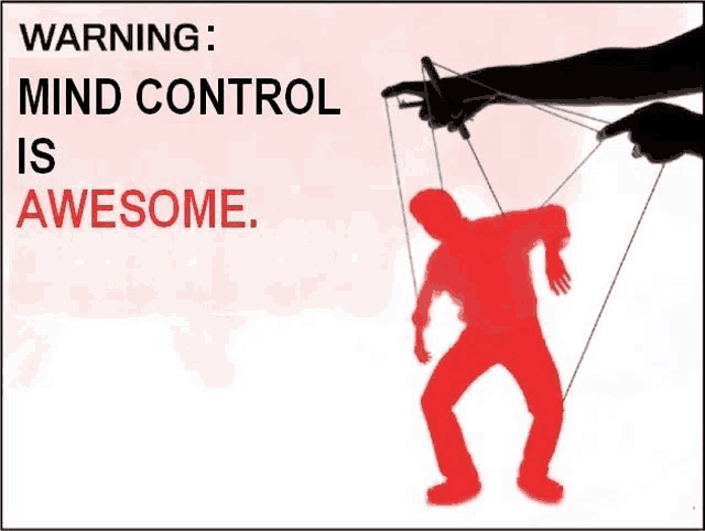 a poster that says warning mind control is awesome on it