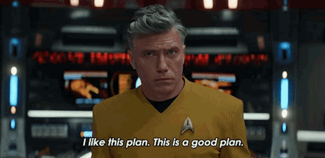 a man in a star trek uniform is saying i like this plan this is a good plan