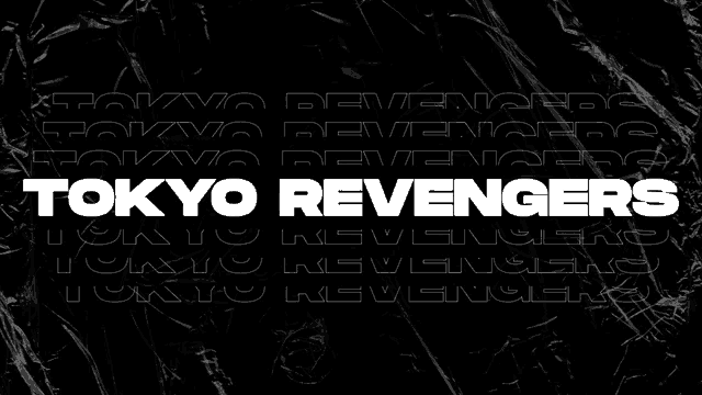 tokyo revengers is written in white on a black background