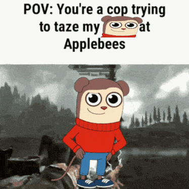 a cartoon character with a red sweater says " you 're a cop trying to taze my applebees "