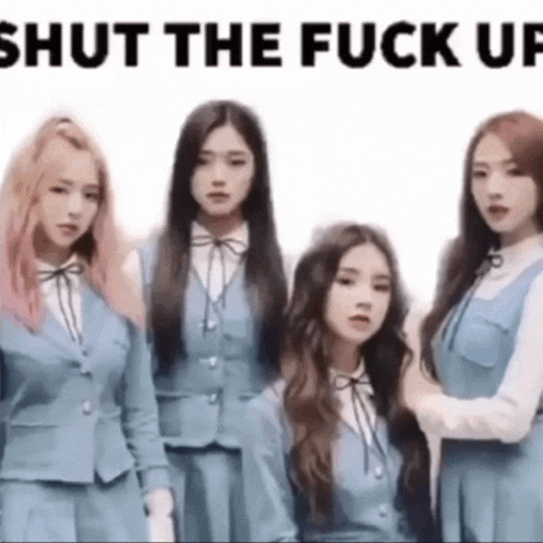 a group of girls are standing next to each other with the words shut the fuck up written above them