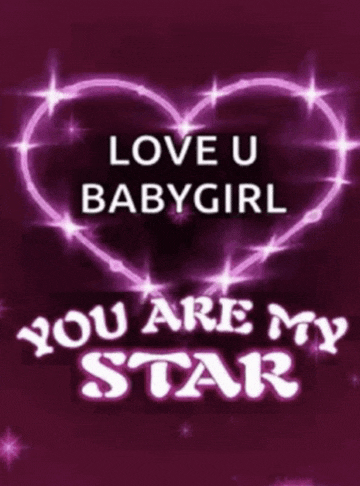 a purple heart with the words love u babygirl you are my star