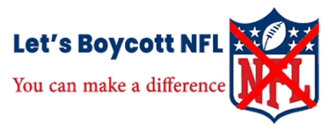 a sign that says let 's boycott nfl and you can make a difference