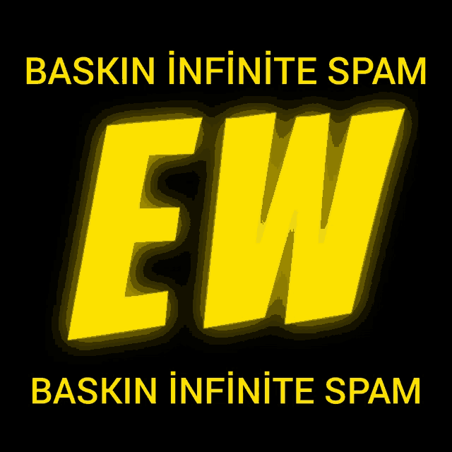 glowing yellow letters on a black background that say baskin infinite spam ew