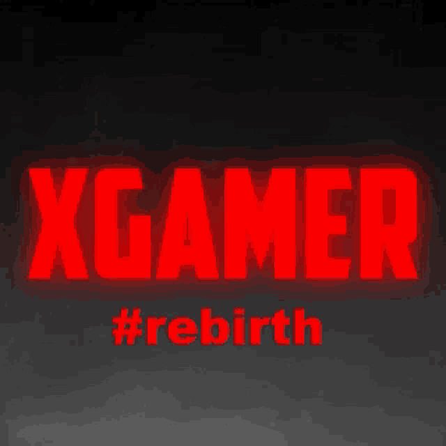 a sign that says xgamer #rebirth on it