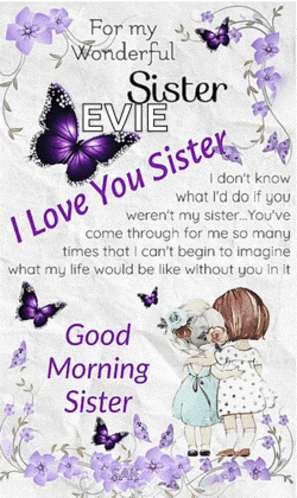 a poster that says " for my wonderful sister evie "