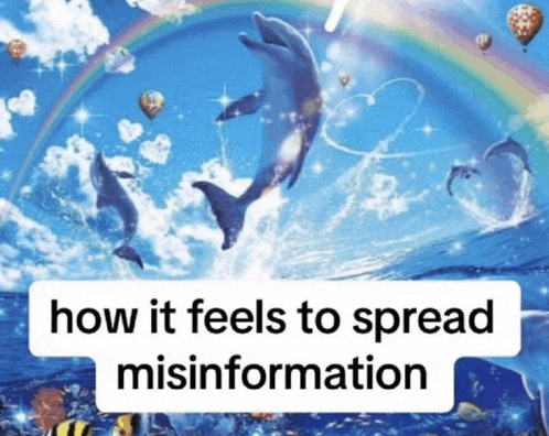 a picture of dolphins with the words how it feels to spread misinformation on the bottom