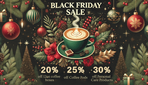 an advertisement for a black friday sale with a cup of coffee