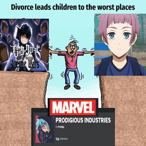 a poster that says divorce leads children to the worst places with a marvel logo