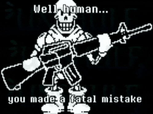 pixel art of a skeleton holding a gun with the words well human you made a fatal mistake