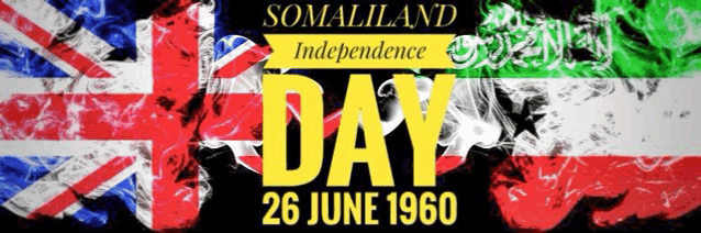 a poster for somaliland independence day on june 26th 1960