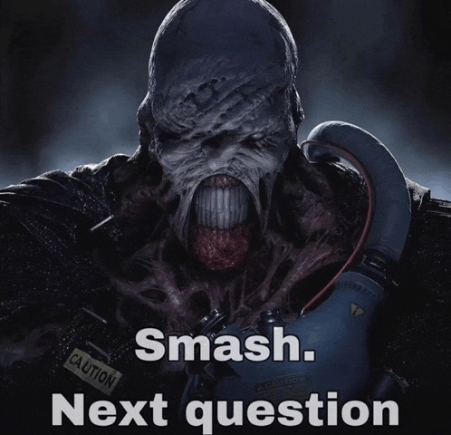 a picture of a monster with the words smash next question