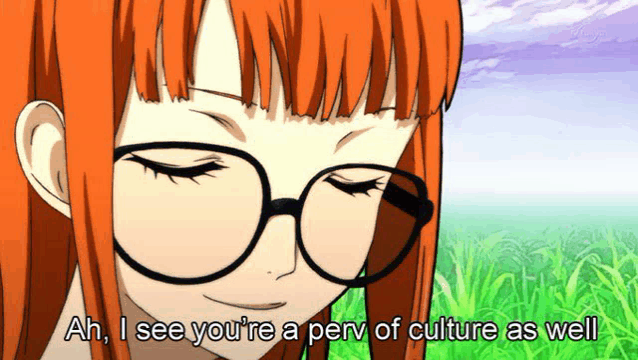 a cartoon of a girl wearing glasses with the words ah i see you 're a perv of culture as well