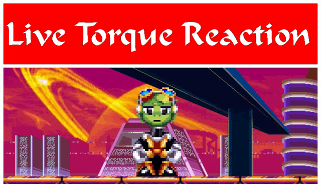 a video game screen with the words live torque reaction on the top