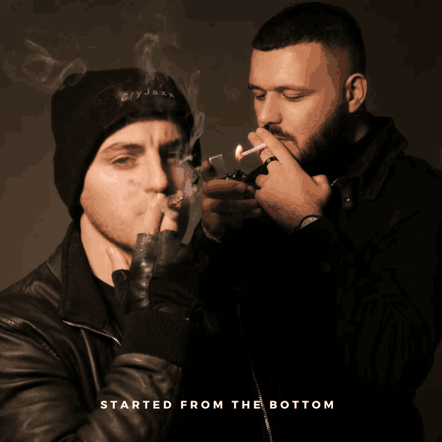 two men smoking cigarettes with the words started from the bottom on the bottom of the picture