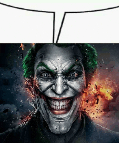 a picture of the joker 's face with a speech bubble above it