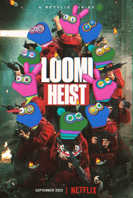 a poster for a netflix series loom heist