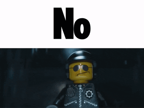 the word no is on a white background next to a picture of a lego man