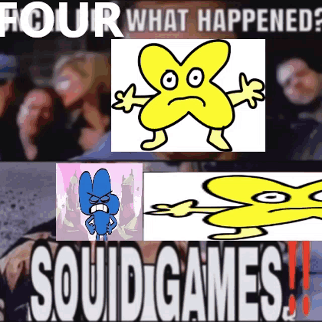 a poster that says four what happened and squid games on it