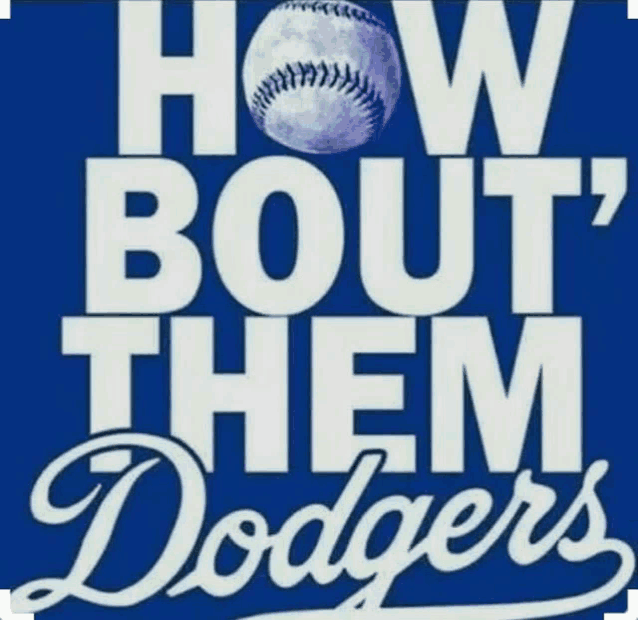 a poster that says how bout them dodgers with a baseball in the background