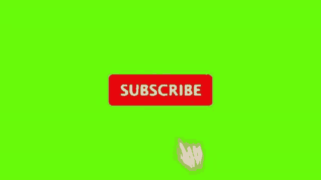 a subscribe button on a green screen