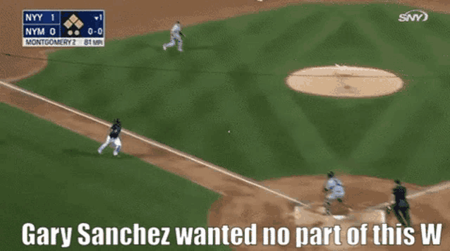 gary sanchez wanted no part of this w on the screen