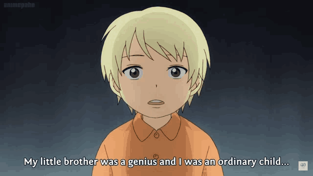 a little boy in an orange shirt says my little brother was a genius and i was an ordinary child ..