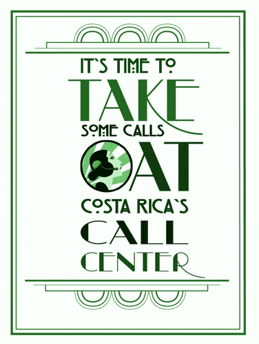 a poster that says " it 's time to take some calls at costa rica 's call center "