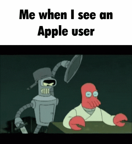 bender from futurama is standing next to a lobster with the caption me when i see an apple user .