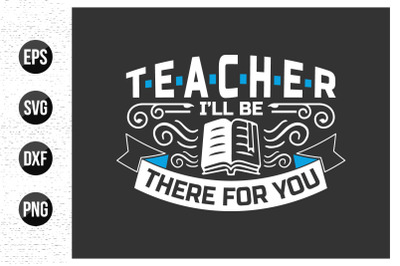 Teacher Typographic Quotes T-shirt Design