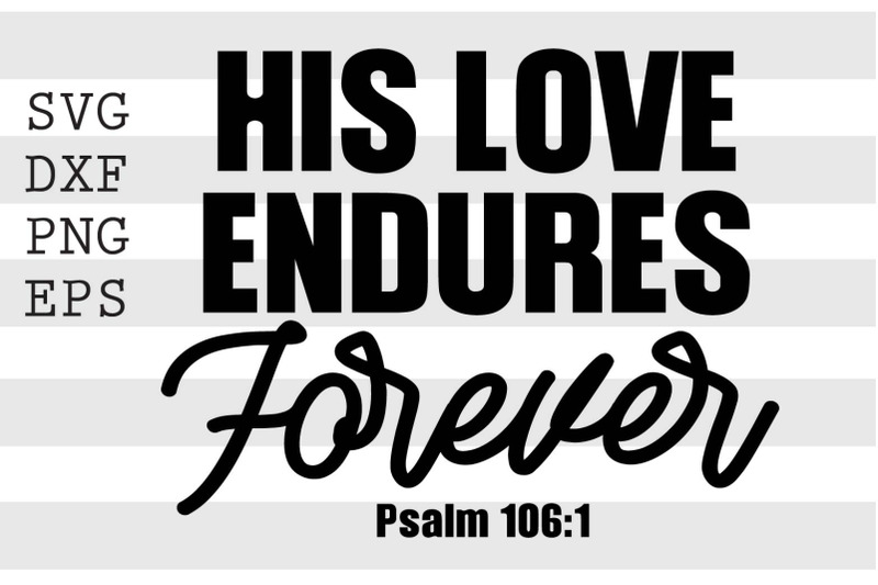 his-love-endures-forever-svg