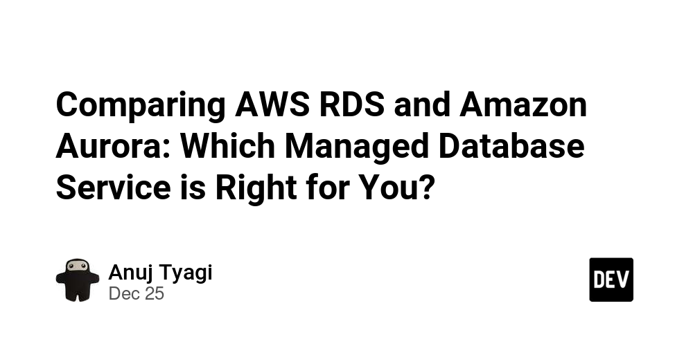 Comparing AWS RDS and Amazon Aurora: Which Managed Database Service is Right for You?