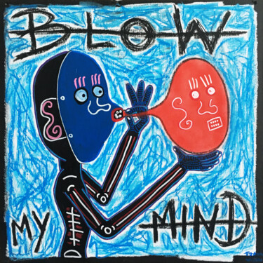 Pintura intitulada "BLOW MY MIND" por Frank Willems, Obras de arte originais, Acrílico