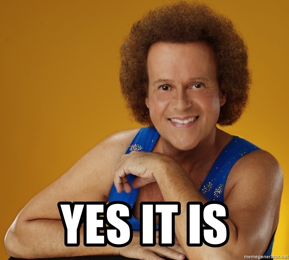 Yes It Is Gay Richard Simmons Meme Generator