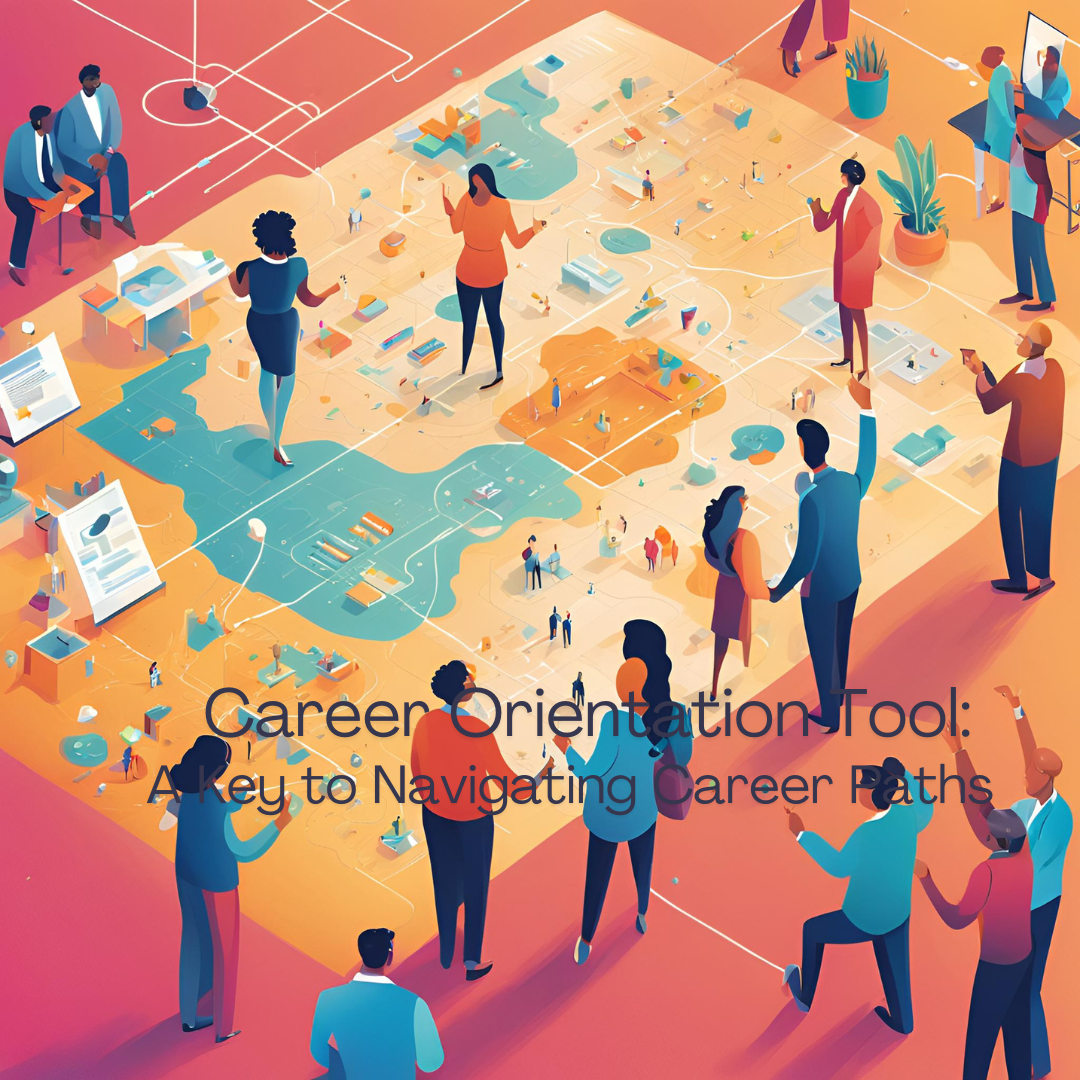 Career Orientation Tool: A Key to Navigating Career Paths | by Career ...