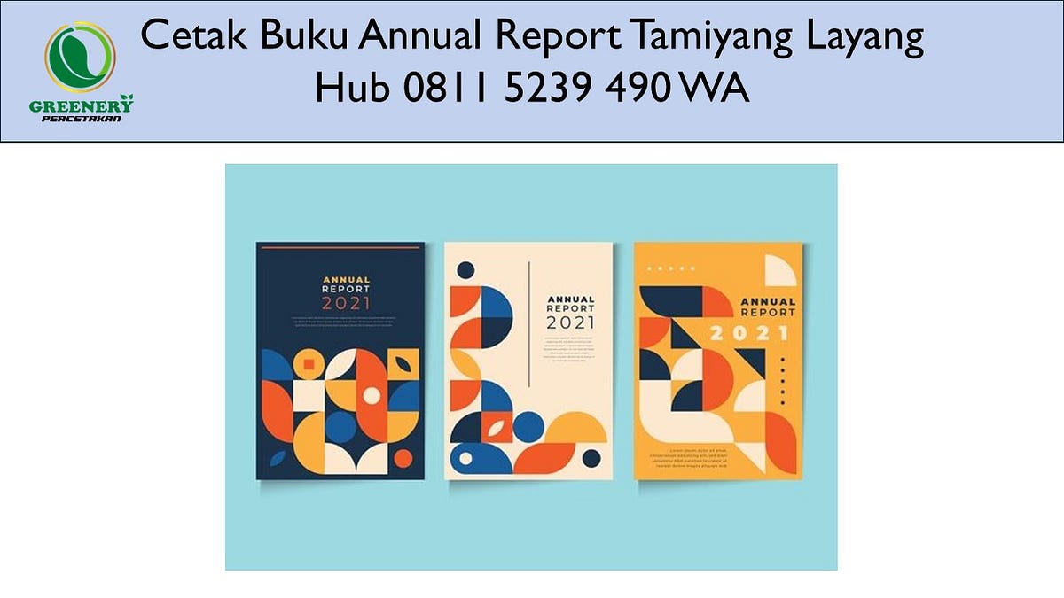 WA 0811 5239 490 Cetak Buku Annual Report di Tamiyang Layang | by ...