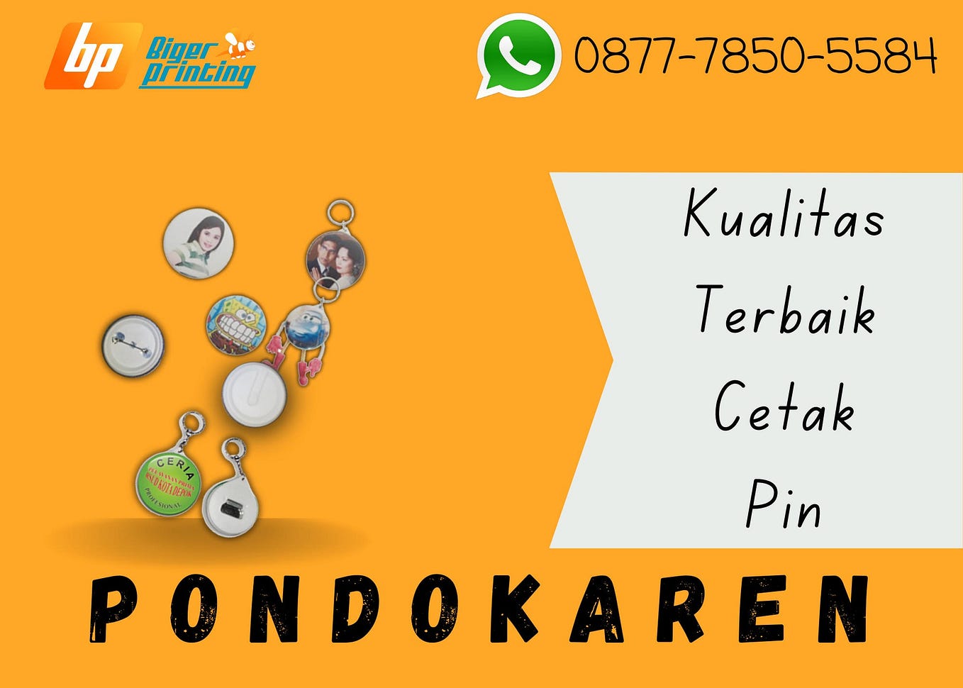 KUALITAS TERBAIK, Wa./Call. 0877–7850–5584, Cetak Pin di Jambe ...