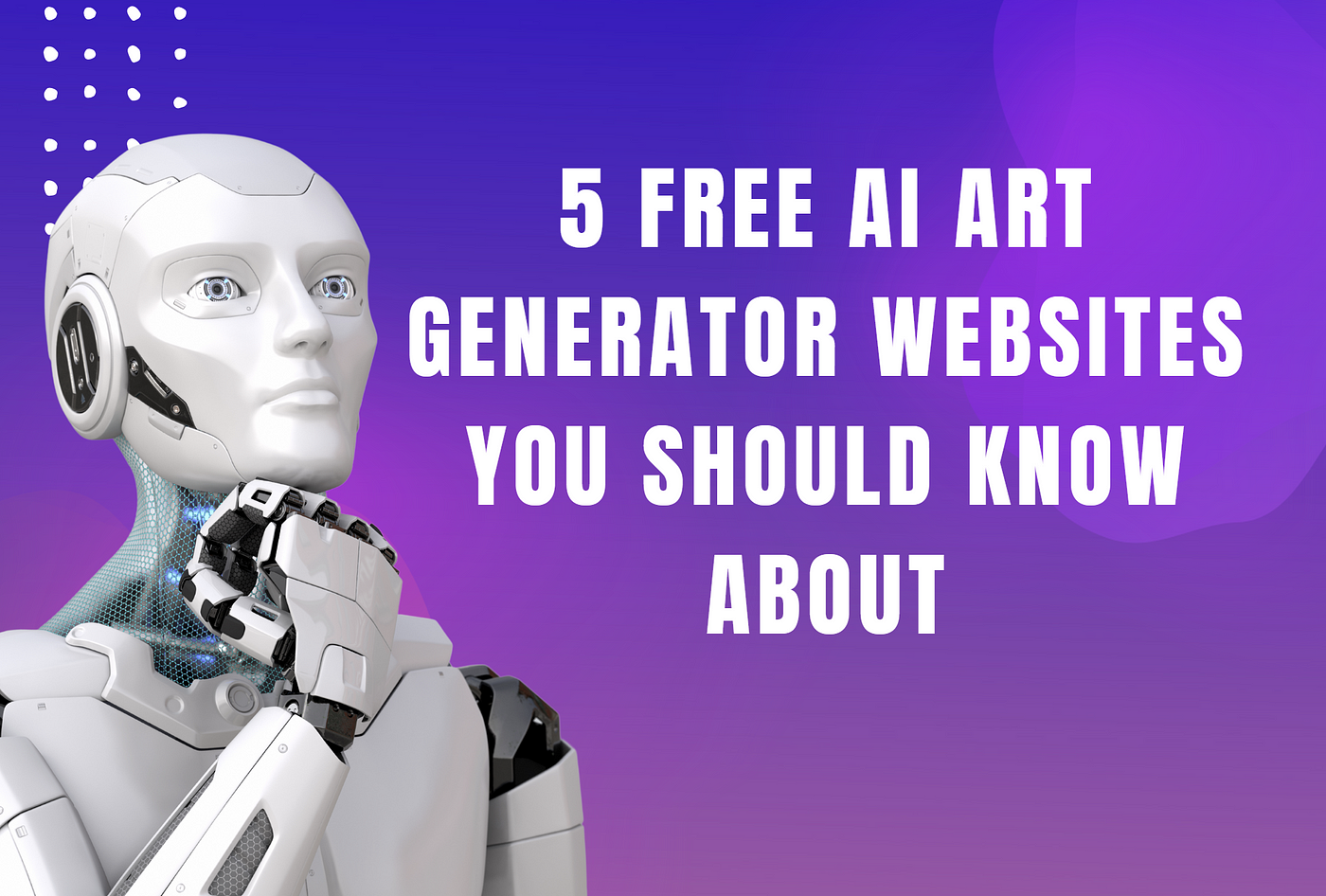 Top FREE AI Art Generator Websites You Should Know About By, 46% OFF