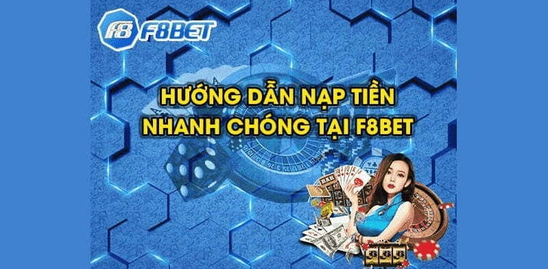 F8BET — Hướng Dẫn Cách Nạp Tiền Nhận Khuyến Mãi Khủng | by F8bet | Apr ...