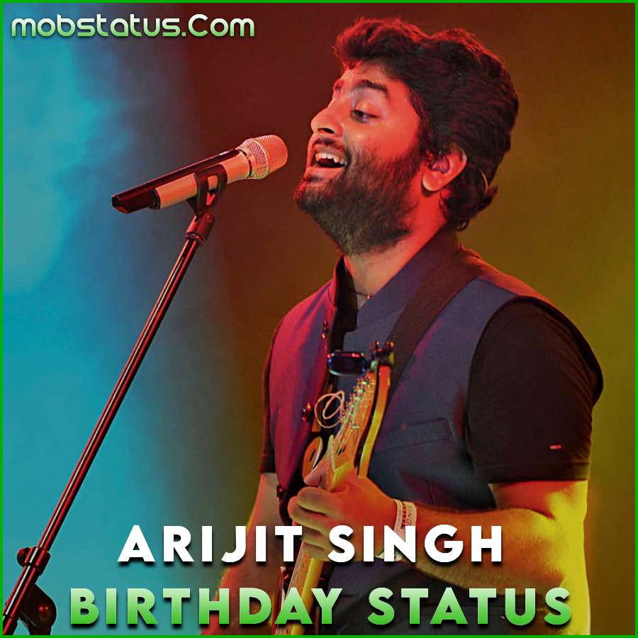 Arijit Singh Birthday Status Video Download, Full Screen