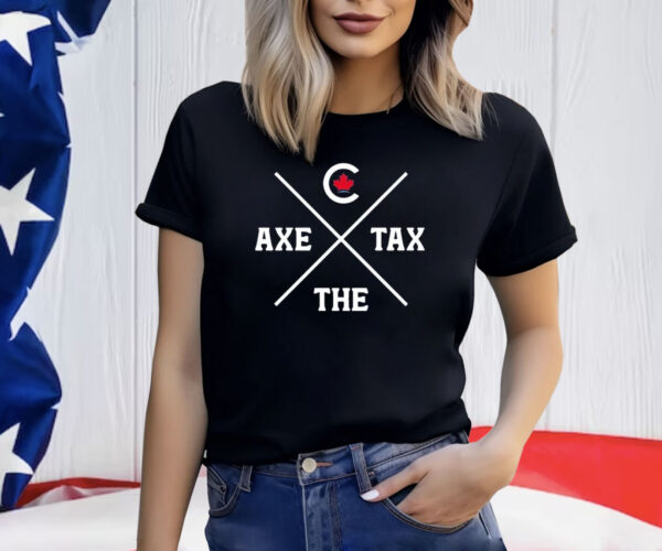 Conservative Party Of Canada Axe The Tax Shirts