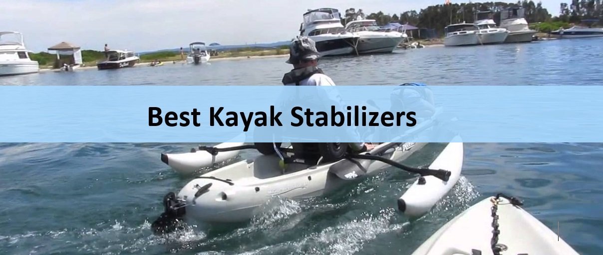 Kayak Stabilizers and Outriggers