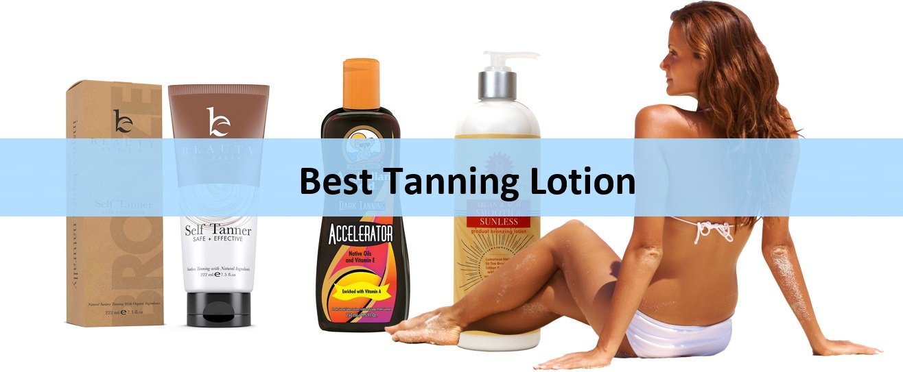 Best Tanning Lotion Reviews