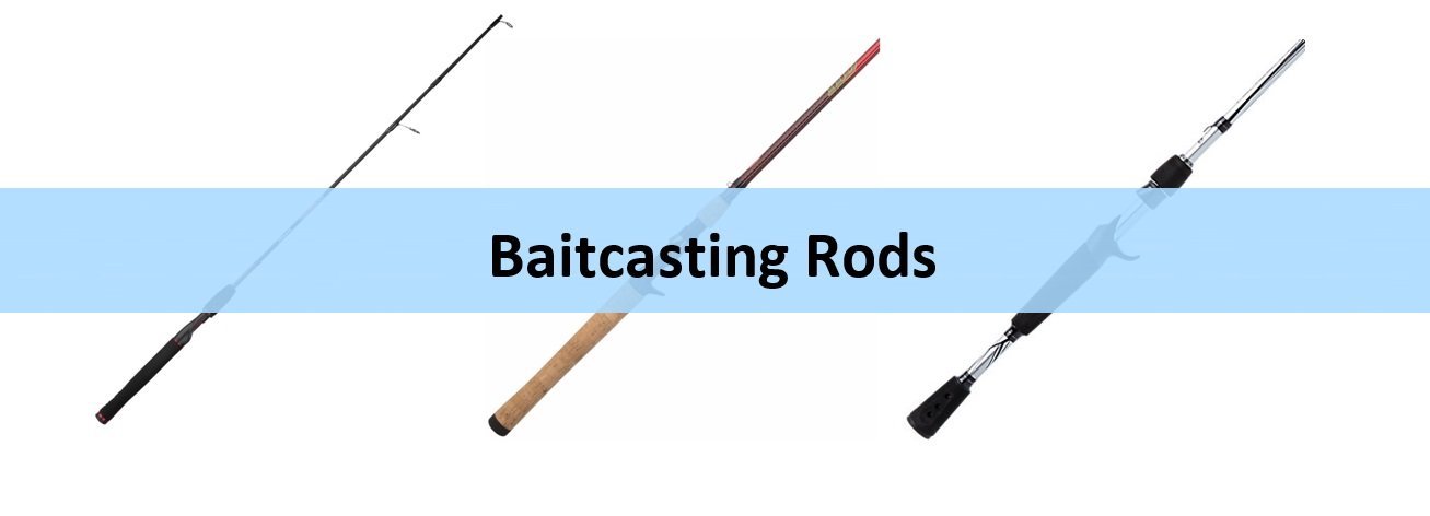 Baitcasting Rods