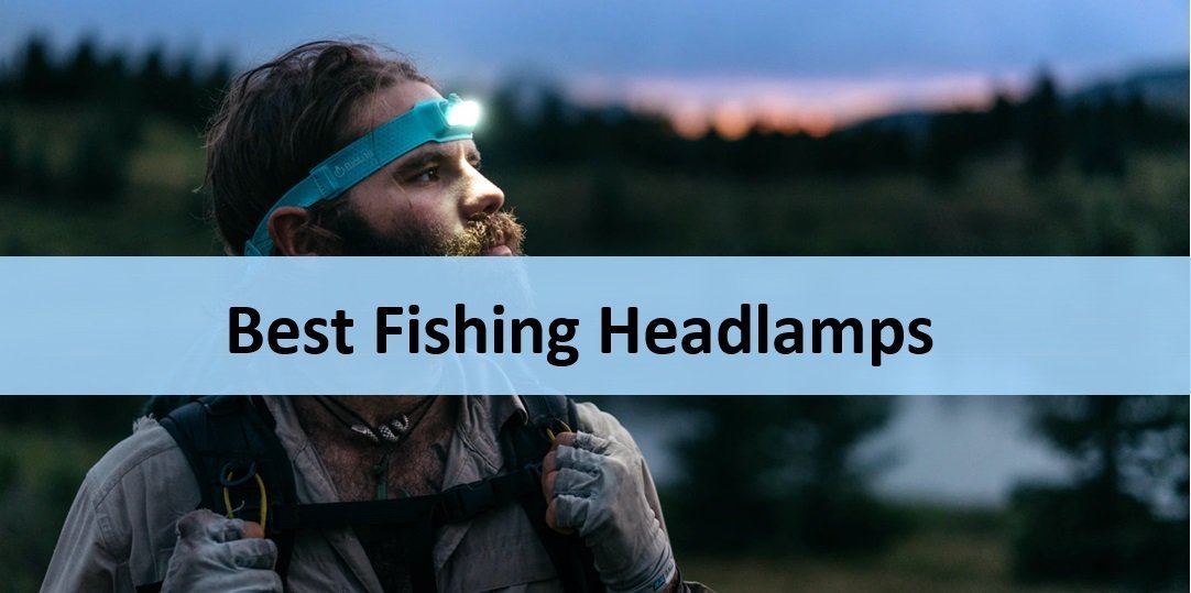 Best Fishing Headlamps